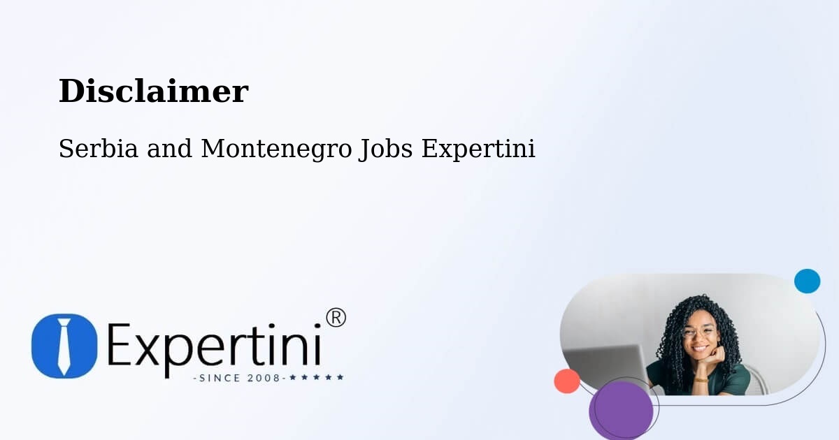 Disclaimer – Oka - Serbia and Montenegro Jobs Expertini