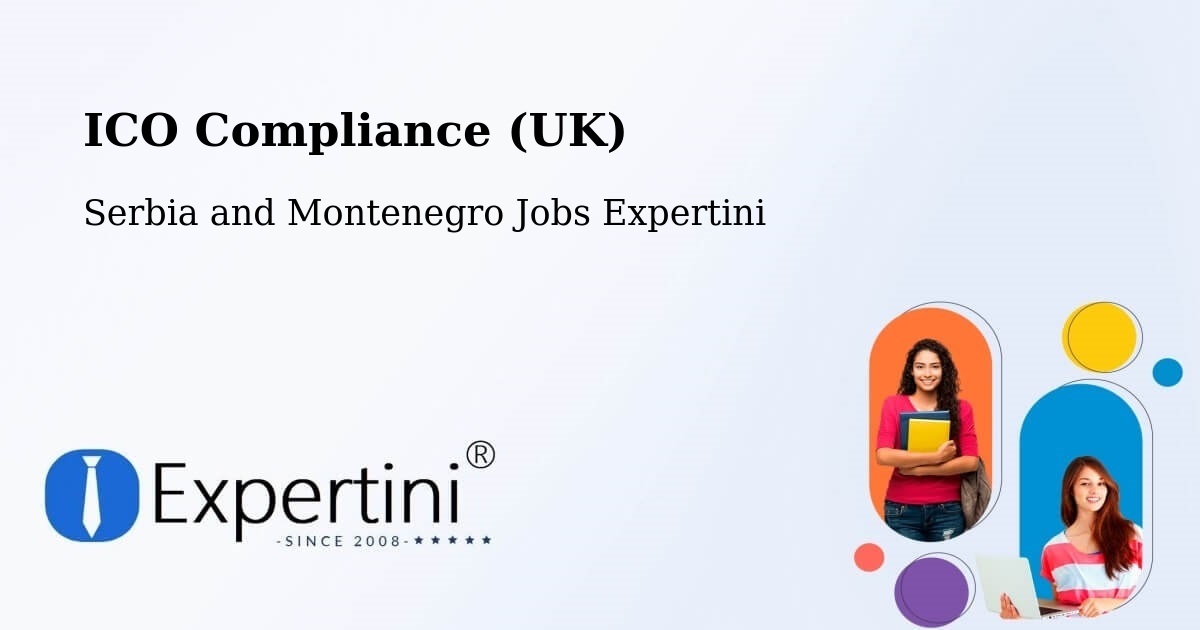 UK Data Protection & ICO Compliance – Oka - Serbia and Montenegro Jobs Expertini