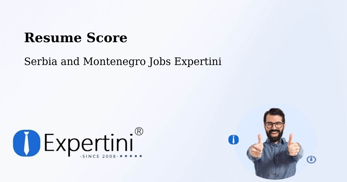 Resume Score & Job Description Match Tool – Oka - Serbia and Montenegro Jobs Expertini